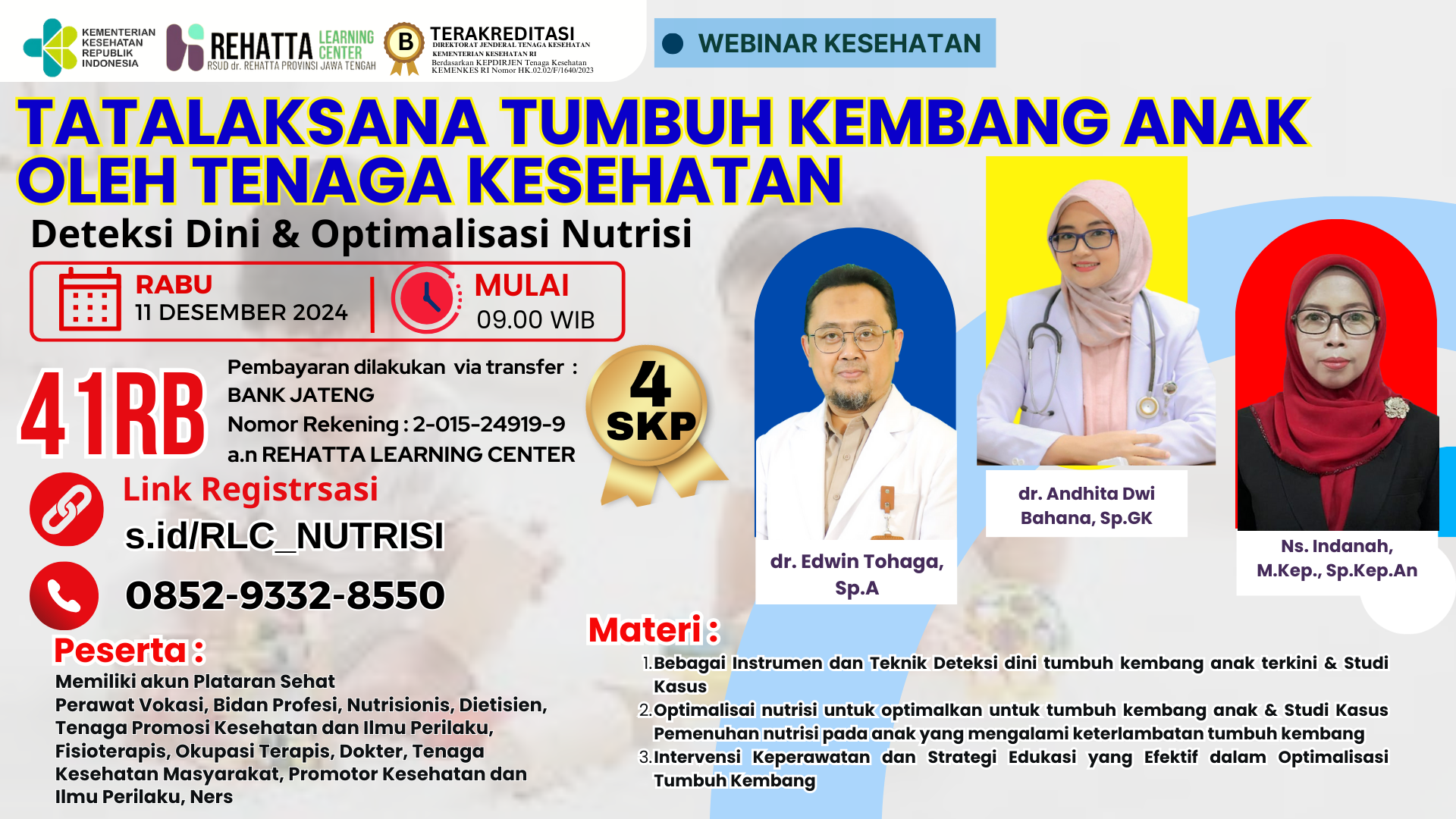 WEBINAR TATALAKSANA TUMBUH KEMBANG ANAK OLEH TENAGA KESEHATAN - DETEKSI DINI DAN OPTIMALISASI NUTRISI