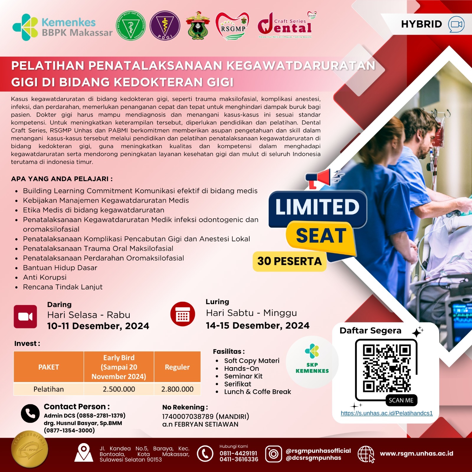 Pelatihan Penatalaksanaan Kegawatdaruratan di Bidang Kedokteran Gigi Kerjasama dengan (RSGMP Universitas Hasanuddin)