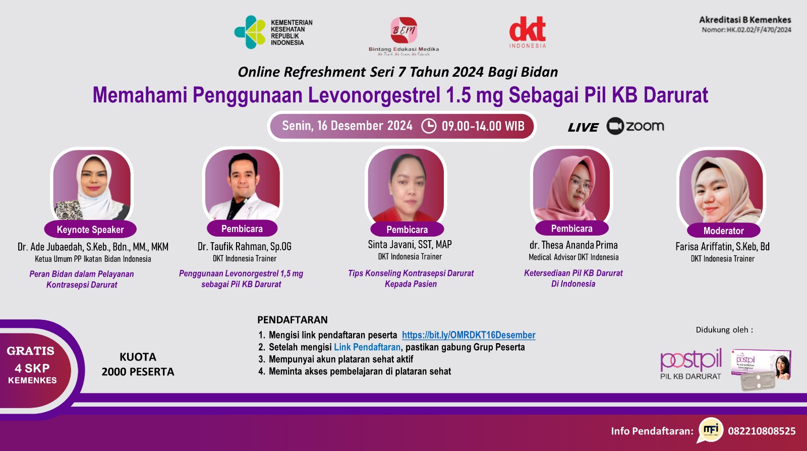 WEBINAR ONLINE REFRESHMENT SERI 7 TAHUN 2024 BAGI BIDAN  MEMAHAMI PENGGUNAAN LEVONORGESTREL 1,5 MG SEBAGAI PIL KB DARURAT
