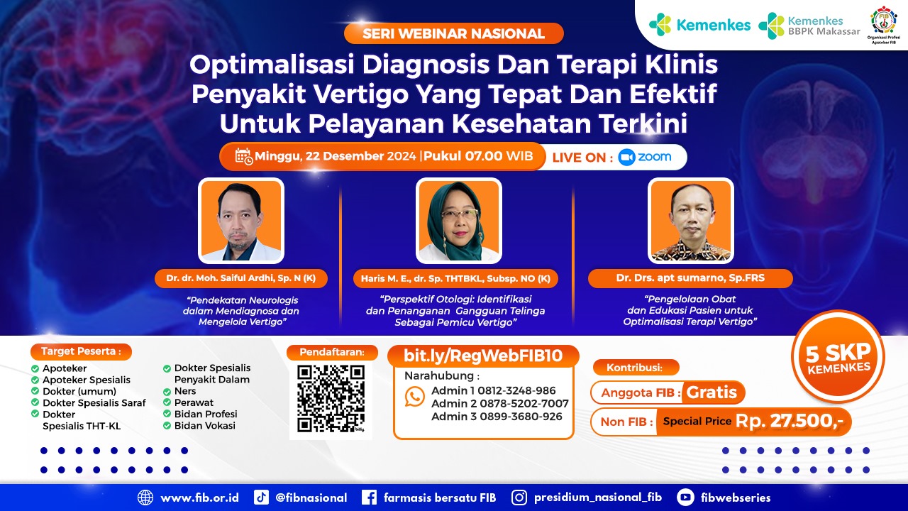 Webinar Optimalisasi Diagnosis Dan Terapi Klinis Penyakit Vertigo Untuk Pelayanan Kesehatan Terkini Kerja Sama dengan Farmasis Indonesia Bersatu