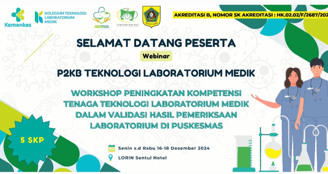 Webinar Peningkatan Kompetensi Tenaga Teknologi Laboratorium Medik Dalam Validasi Hasil Pemeriksaan Laboratorium Di Puskesmas_KKI TLM