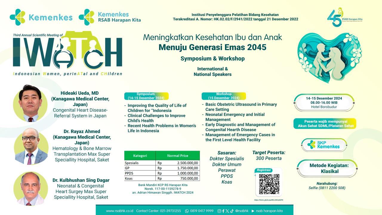 IWATCH Simposium dan Workshop Indonesian Women, Perinatal, and Children 2024 Meningkatkan Kesehatan Ibu Dan Anak Menuju Generasi Emas 2045