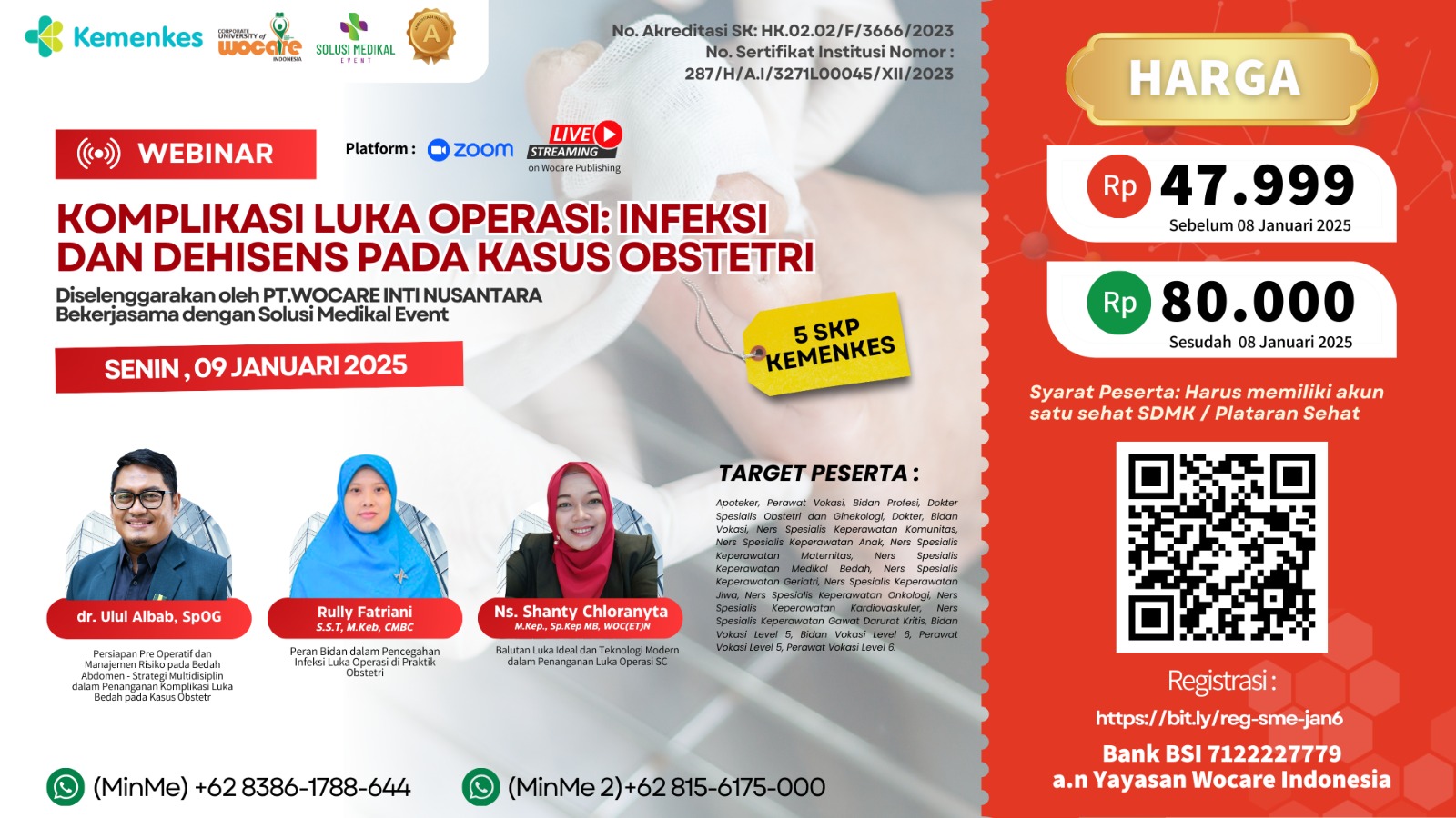 SME15 - WEBINAR KOMPLIKASI LUKA OPERASI INFEKSI DAN DEHISENS PADA KASUS OBSTETRI