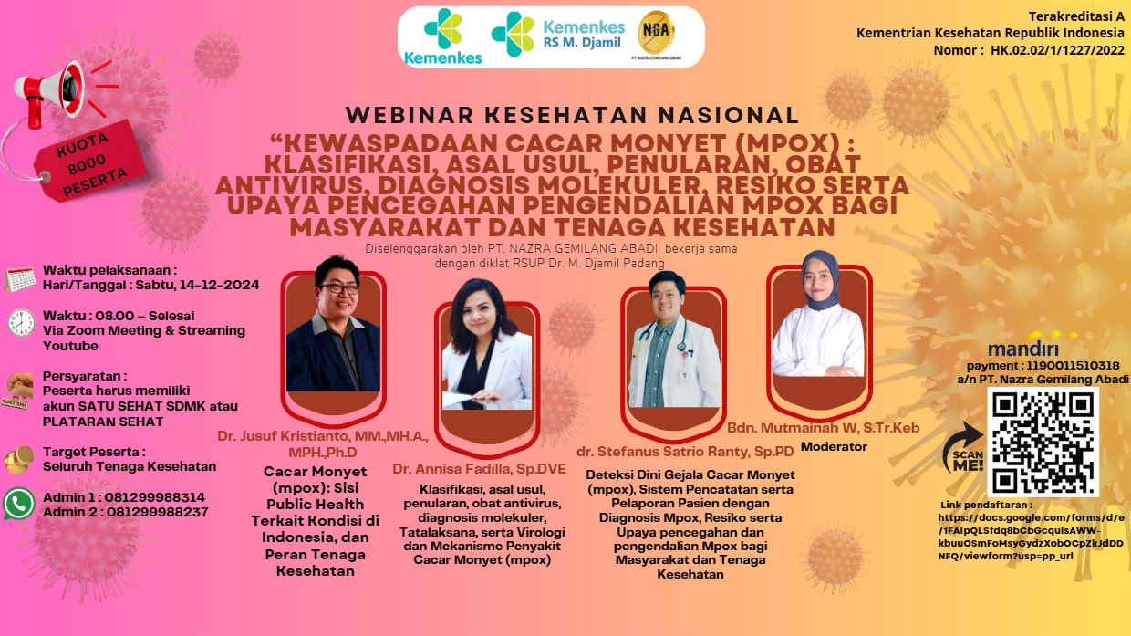 WEBINAR KEWASPADAAN CACAR MONYET (Klasifikasi, Asal Usul, Penularan, Obat Antivirus, Diagnosis Molekuler, Resiko Serta Upaya Pencegahan Pengendalian Mpox Bagi Masyarakat dan Tenaga Kesehatan) - PT. Nazra Gemilang Abadi