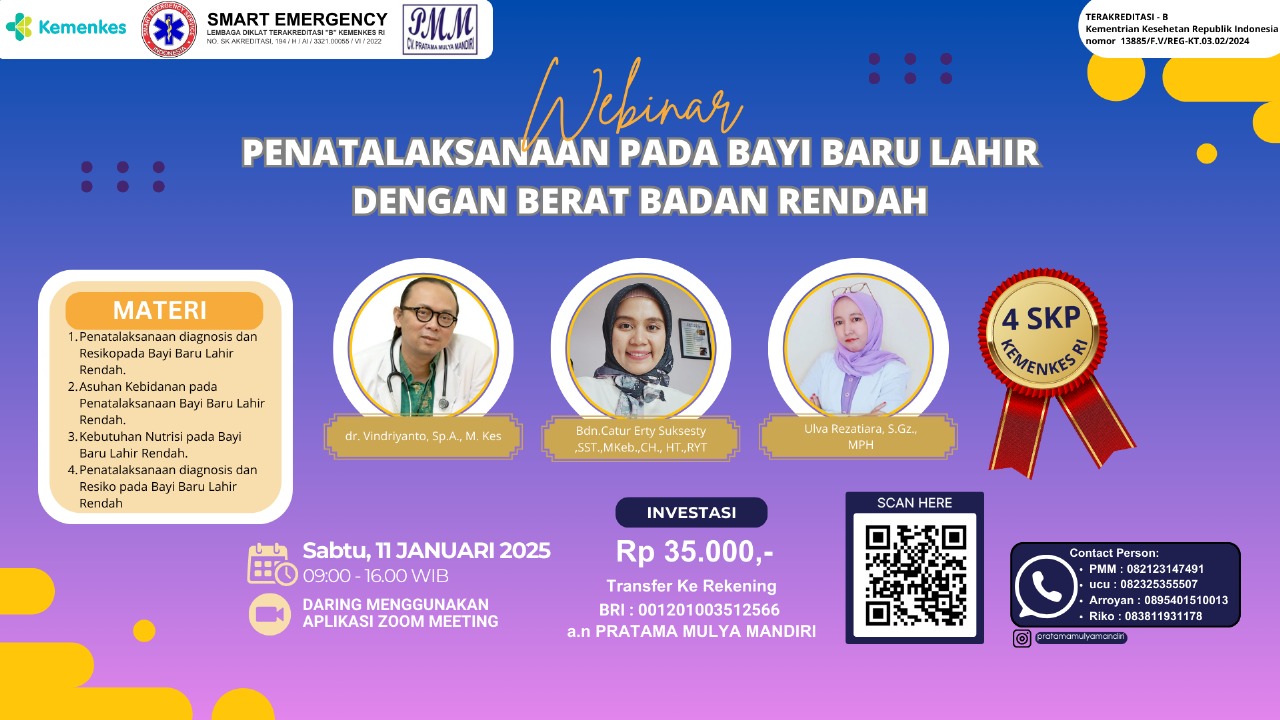 WEBINAR PRATAMA MULYA MANDIRI dengan Tema PENATALAKSANAAN PADA BAYI BARU LAHIR DENGAN BERAT BADAN RENDAH