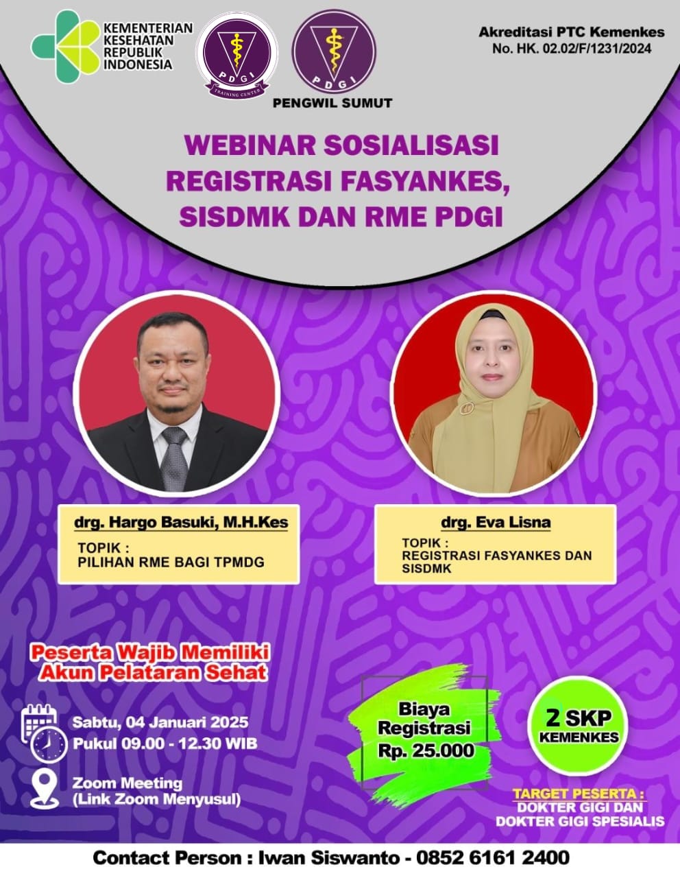 SOSIALISASI REGISTRASI FASYANKES, SISDMK DAN RME PDGI PENGWIL SUMATERA UTARA