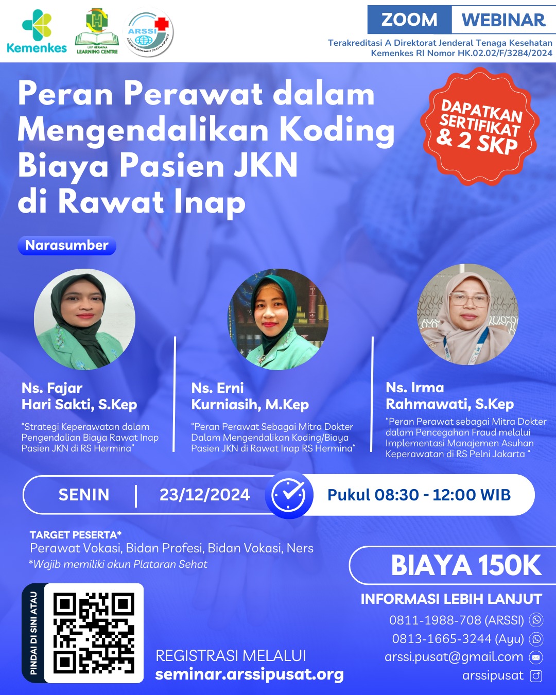 Webinar Nasional Keperawatan Strategi Keperawatan Dalam Mengendalikan Koding atau Biaya Pasien JKN di Rawat Inap