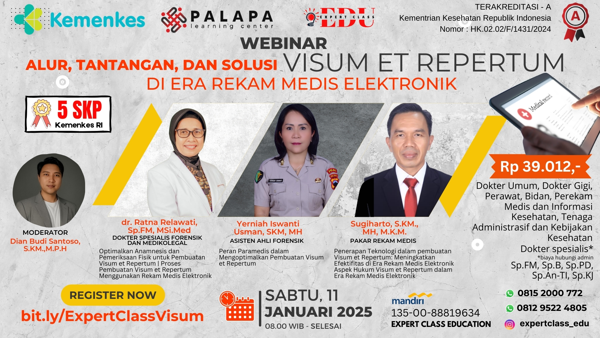 WEBINAR ALUR, TANTANGAN DAN SOLUSI VISUM ET REPERTUM DI ERA REKAM MEDIS ELEKTRONIK