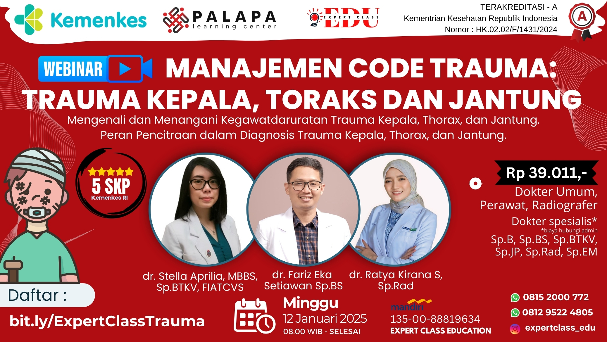 WEBINAR MANAJEMEN CODE TRAUMA TRAUMA KEPALA, TORAKS DAN JANTUNG