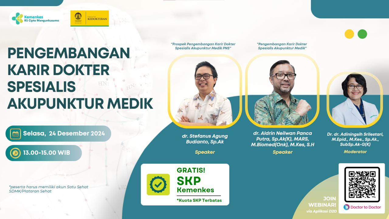 WEBINAR SERIES AKUPUNKTUR MEDIK 2024 Pengembangan Karir Dokter Spesialis Akupunktur Medik