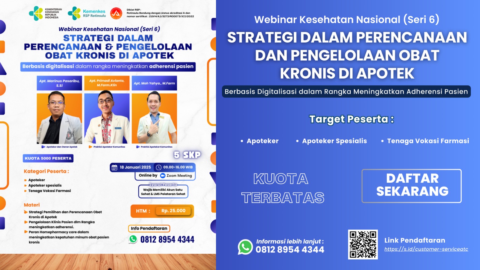 Webinar Strategi Dalam Perencanaan Dan Pengelolaan Obat Kronis Di Apotek Berbasis Digitalisasi Dalam Rangka Meningkatkan Adherensi Pasien Kerjasama PT AIM TRAICE - RSP Rotinsulu Bandung