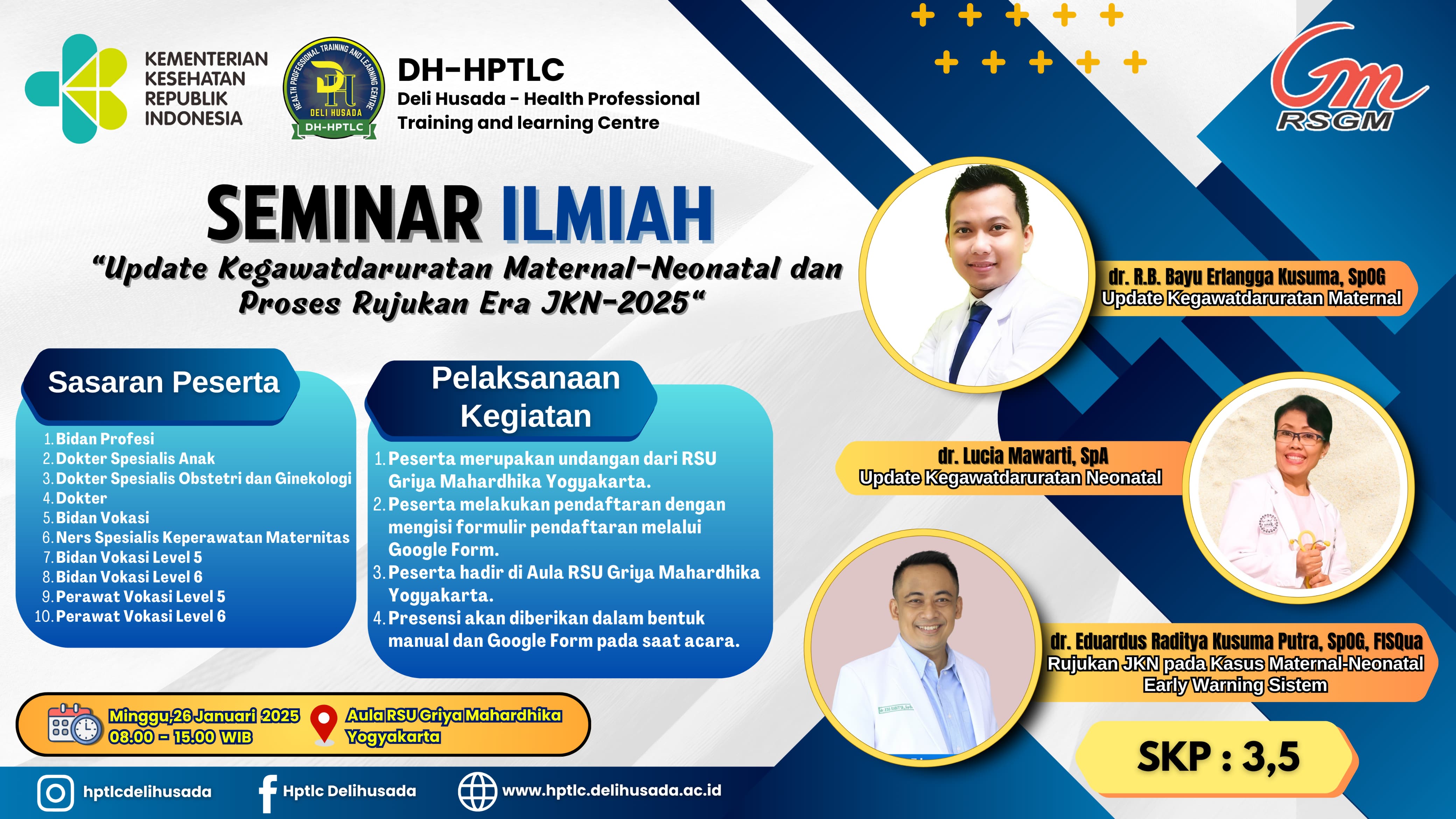 Seminar Ilmiah Update Kegawatdaruratan Maternal-Neonatal dan Proses Rujukan Era JKN-2025