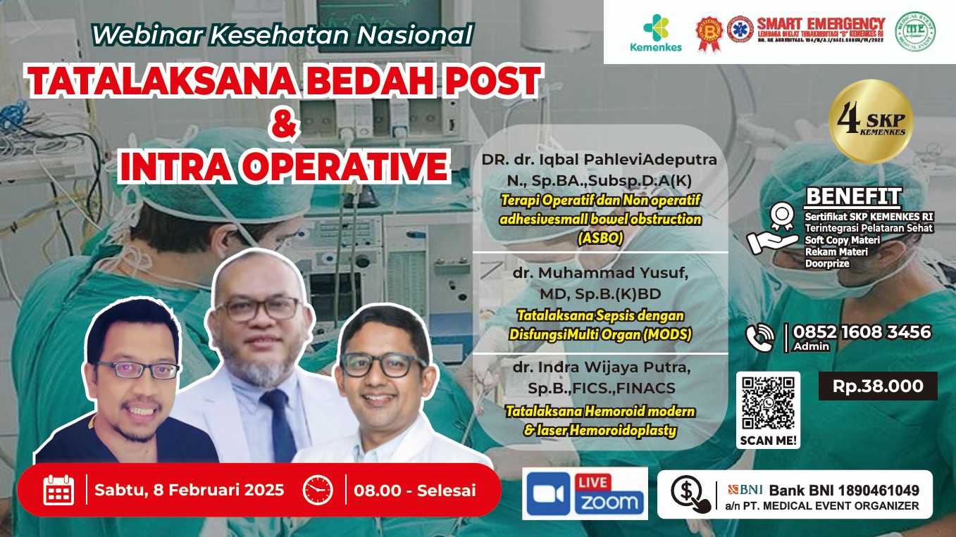 WEBINAR MEDICAL EVENT dengan Tema TATALAKSANA BEDAH POST  INTRA OPERATIVE