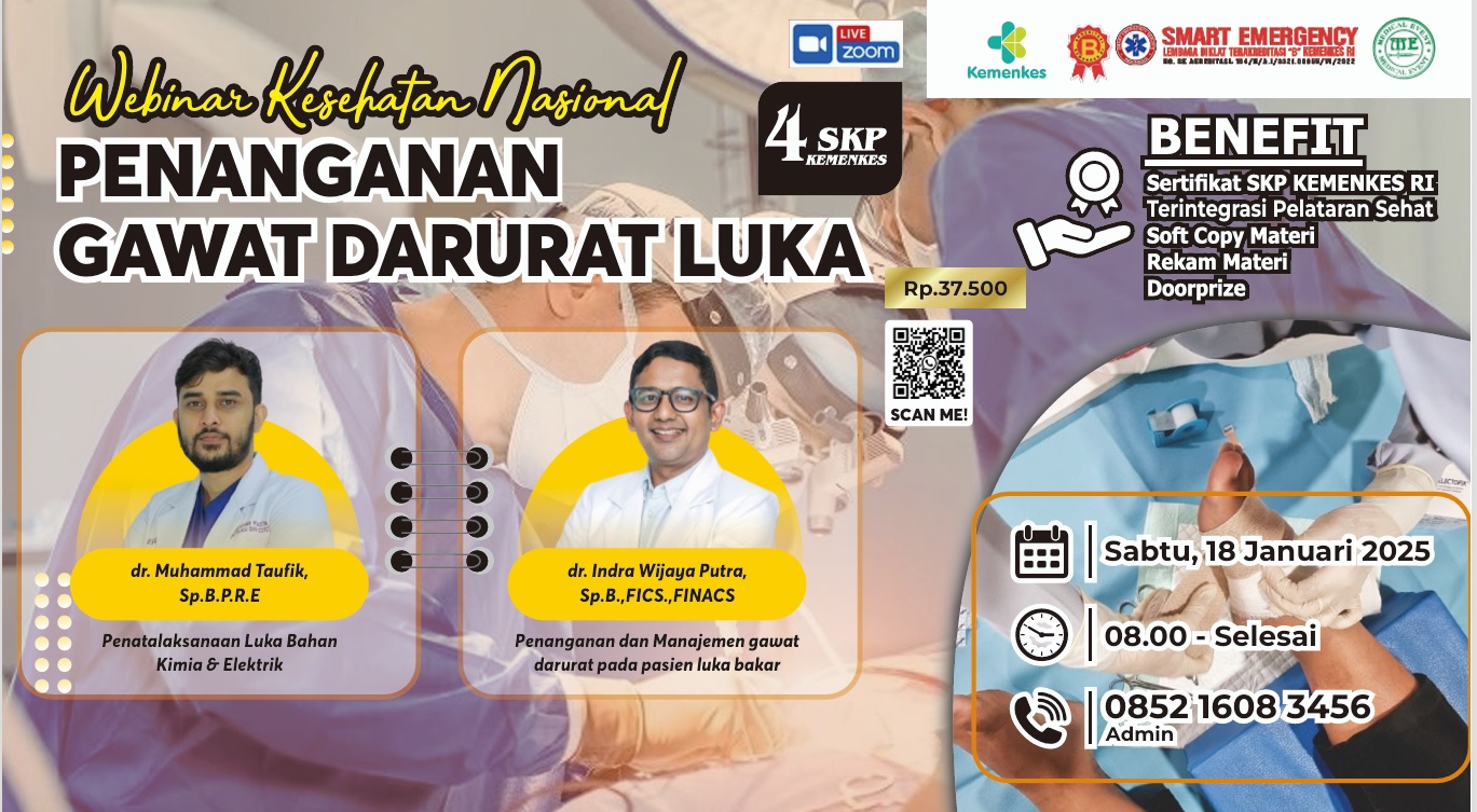 120125 WEBINAR MEDICAL EVENT dengan Tema PENANGANAN GAWAT DARURAT LUKA