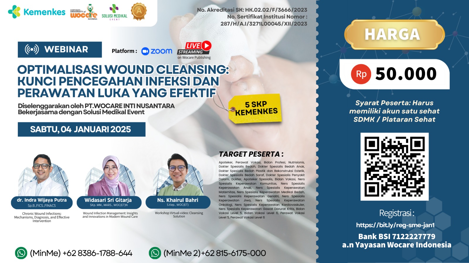 SME14 - WEBINAR OPTIMALISASI WOUND CLEANSING KUNCI PENCEGAHAN INFEKSI DAN PERAWATAN LUKA YANG EFEKTIF