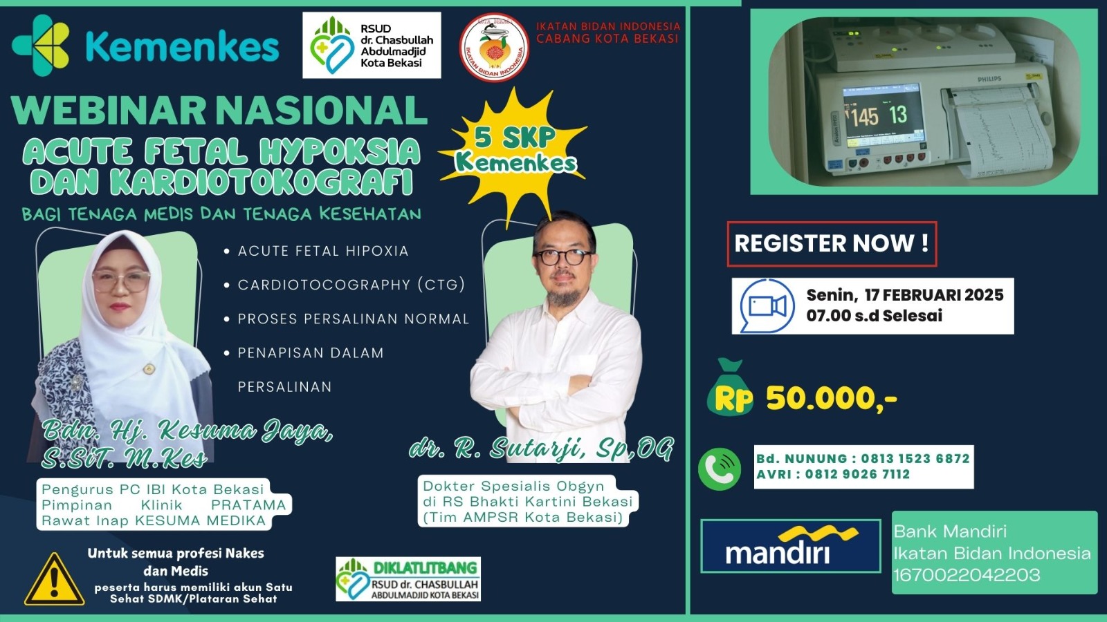 WEBINAR TENTANG ACUTE FETAL HYPOKSIA DAN KARDIOTOKOGRAFI BAGI TENAGA MEDIS DAN TENAGA KESEHATAN