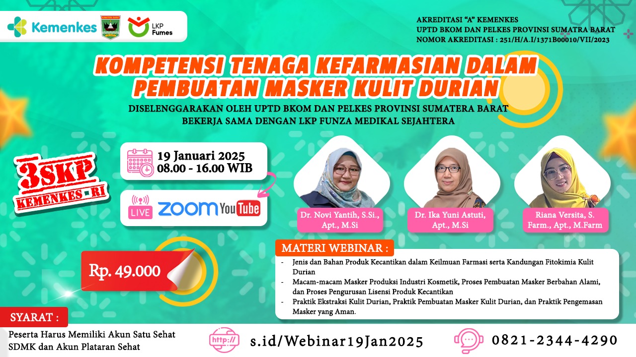 Webinar Kesehatan Nasional Kompetensi Tenaga Kefarmasian dalam Pembuatan Masker Kulit Durian