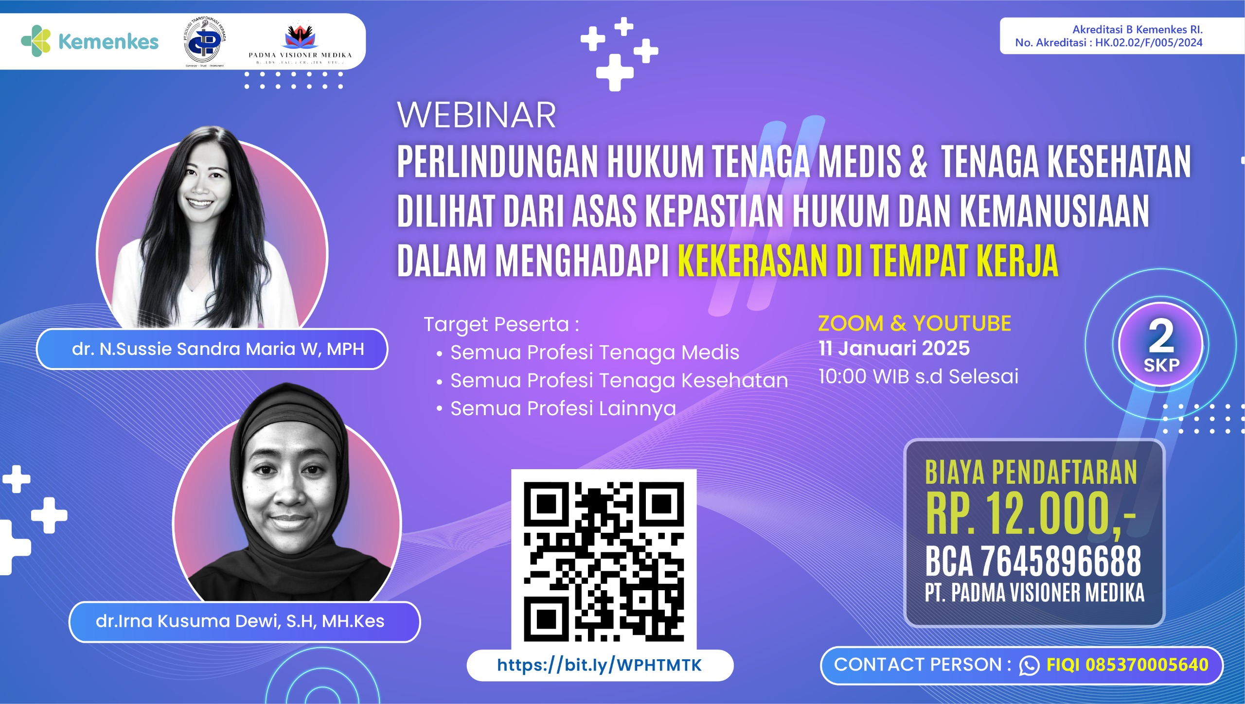 WEBINAR PERLINDUNGAN HUKUM TENAGA MEDIS DAN TENAGA KESEHATAN (ASPEK HUKUM DAN KEMANUSIAAN DALAM MENGHADAPI KEKERASAN DI TEMPAT  KERJA)