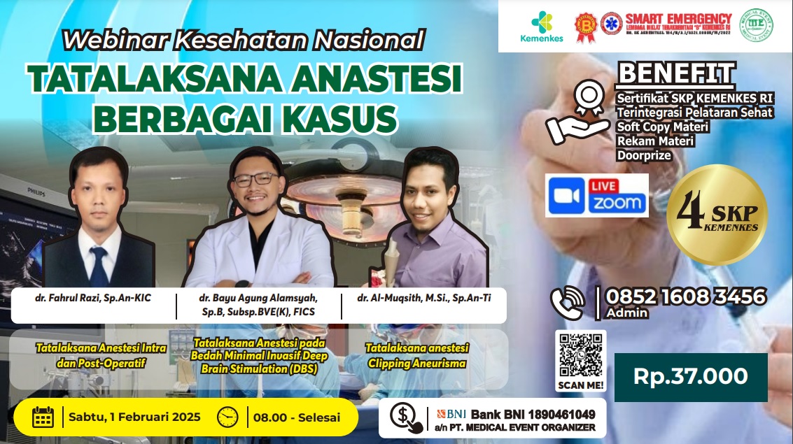 WEBINAR MEDICAL EVENT dengan Tema TATALAKSANA ANASTESI BERBAGAI KASUS