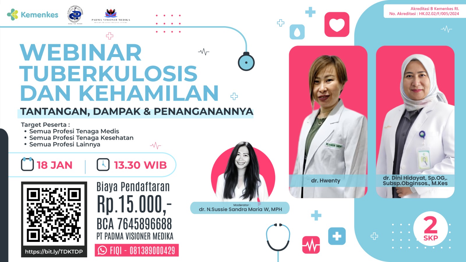 WEBINAR TUBERKULOSIS (TBC) DAN KEHAMILAN (TANTANGAN, DAMPAK, DAN PENANGANANNYA)