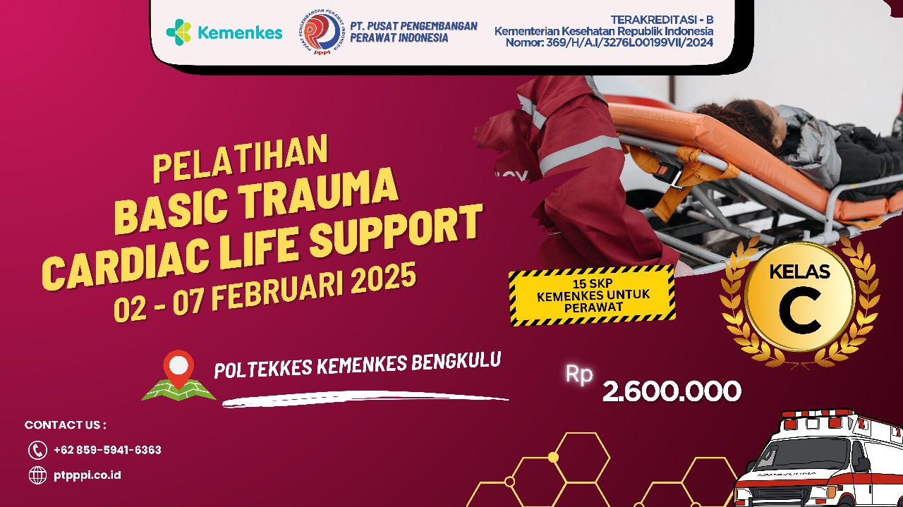 Pelatihan Basic Trauma Cardiac Life Support (BTCLS) di Poltekkes Kemenkes Bengkulu, Kelas C 02 - 07 Februari 2025