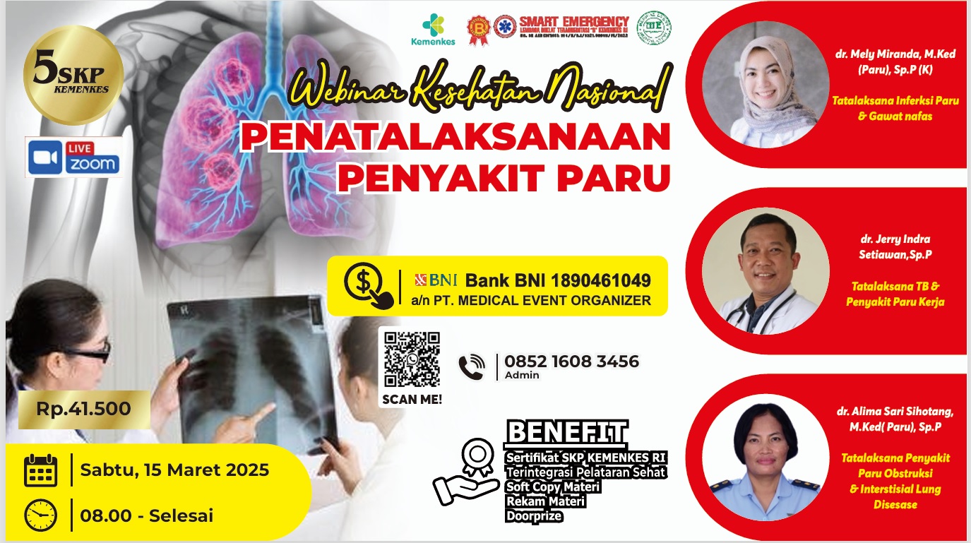 WEBINAR MEDICAL EVENT dengan Tema PENATALAKSANAAN PENYAKIT PARU