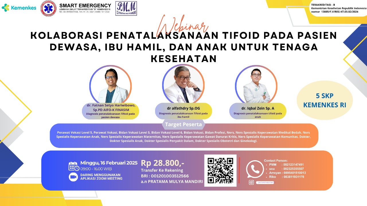 WEBINAR PRATAMA MULYA MANDIRI dengan Tema KOLABORASI PENATALAKSANAAN TIFOID PADA PASIEN DEWASA, IBU HAMIL, DAN ANAK UNTUK TENAGA KESEHATAN