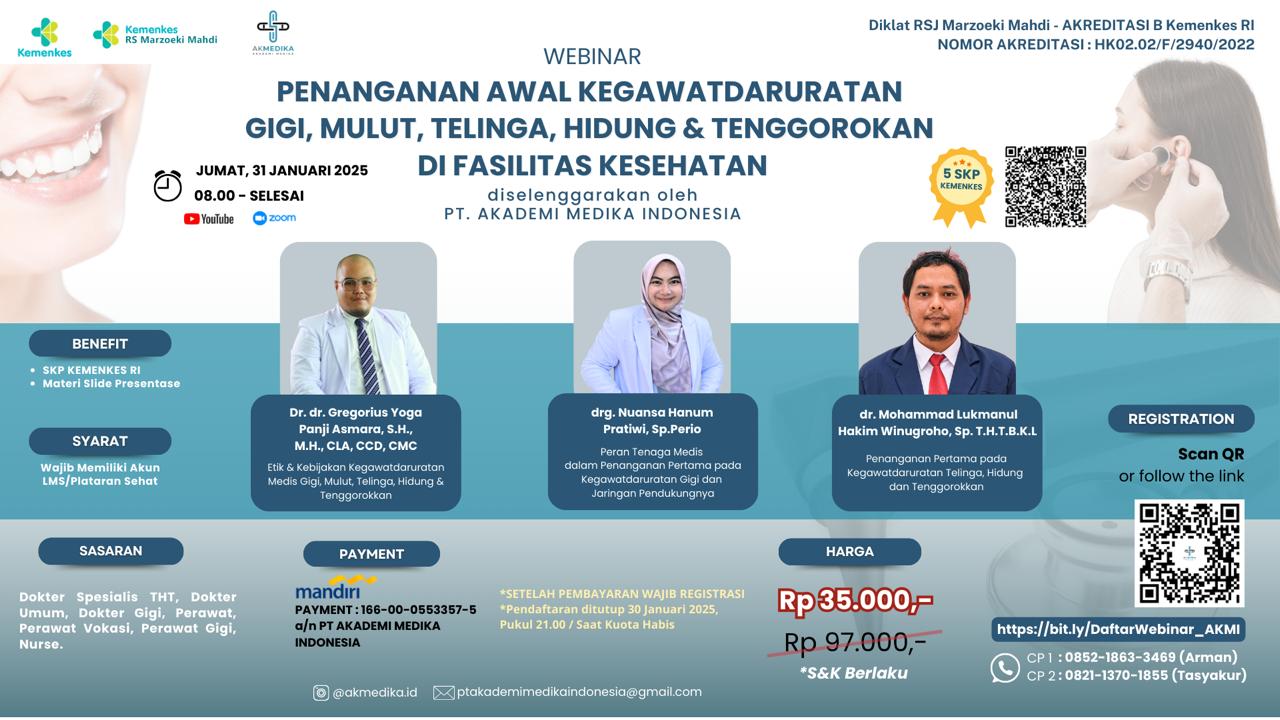 WEBINAR PENANGANAN AWAL KEGAWATDARURATAN GIGI, MULUT, TELINGA, HIDUNG DAN TENGGOROKAN DI FASILITAS KESEHATAN