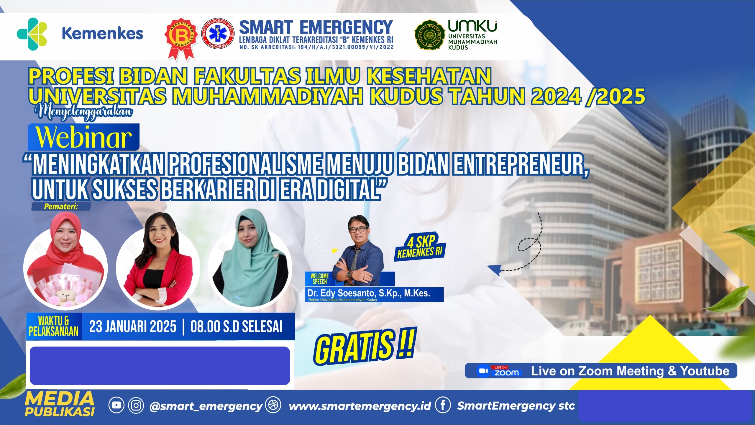 0220125 WEBINAR Meningkatkan Profesionalisme Menuju Bidan Entrepreneur, Untuk Sukses Berkarier Di Era Digital