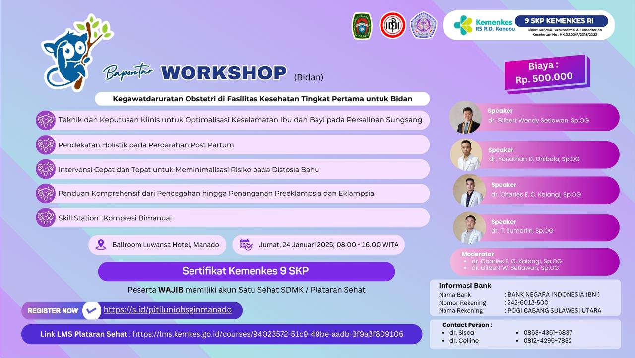 Workshop Bidan PERTEMUAN ILMIAH OBSTETRI DAN GINEKOLOGI BAPONTAR (Bagian, POGI, dan Temu Alumni Akbar)