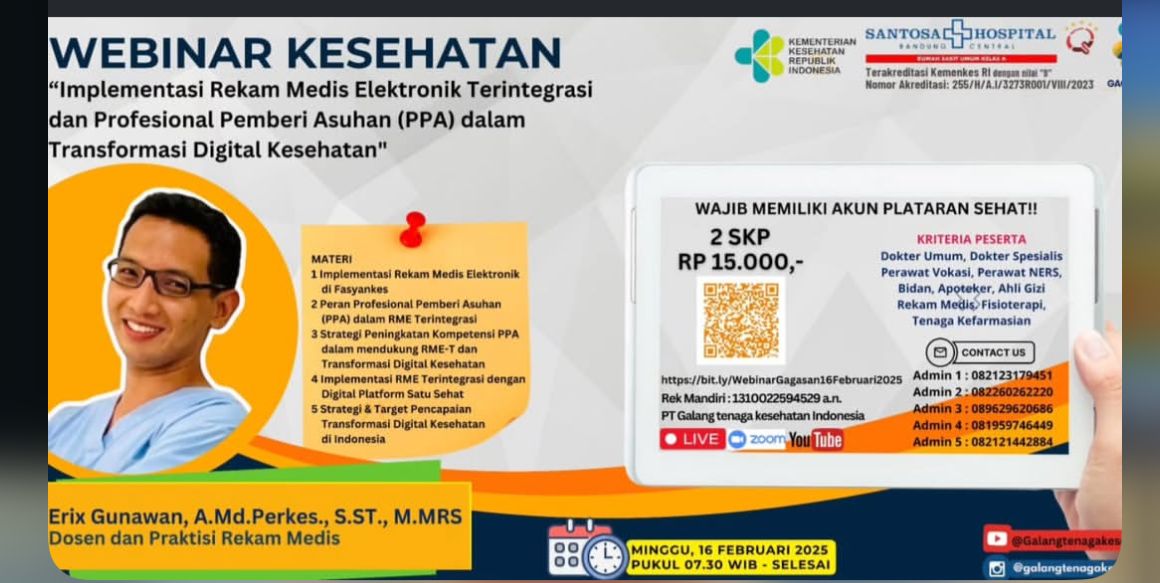 WEBINAR IMPLEMENTASI REKAM MEDIS ELEKTRONIK TERINTEGRASI DAN PROFESIONAL PEMBERI ASUHAN (PPA) DALAM TRANSFORMASI DIGITAL KESEHATAN (Kerjasama dengan PT. Galang Tenaga Kesehatan Indonesia)