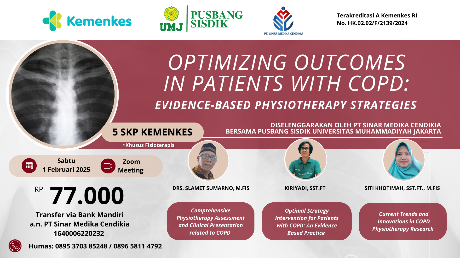 OPTIMIZING OUTCOMES IN PATIENTS WITH CHRONIC OBSTRUCTIVE PULMONARY DISEASE - EVIDENCE BASED PHYSIOTHERAPY STRATEGIES