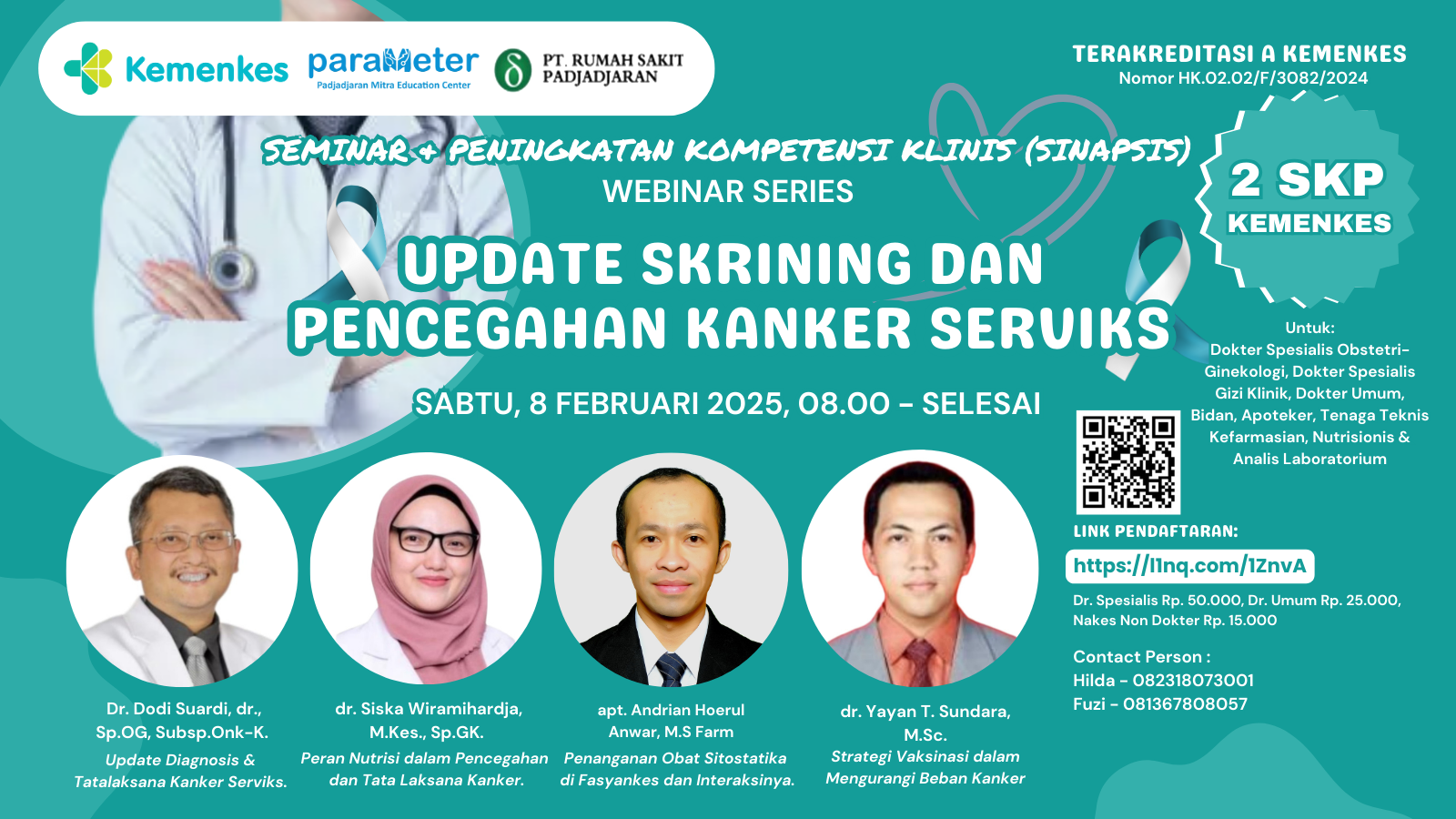 SEMINAR DAN PENINGKATAN KOMPETENSI KLINIS (SINAPSIS)  WEBINAR SERIES UPDATE SKRINING  PENCEGAHAN KANKER SERVIKS