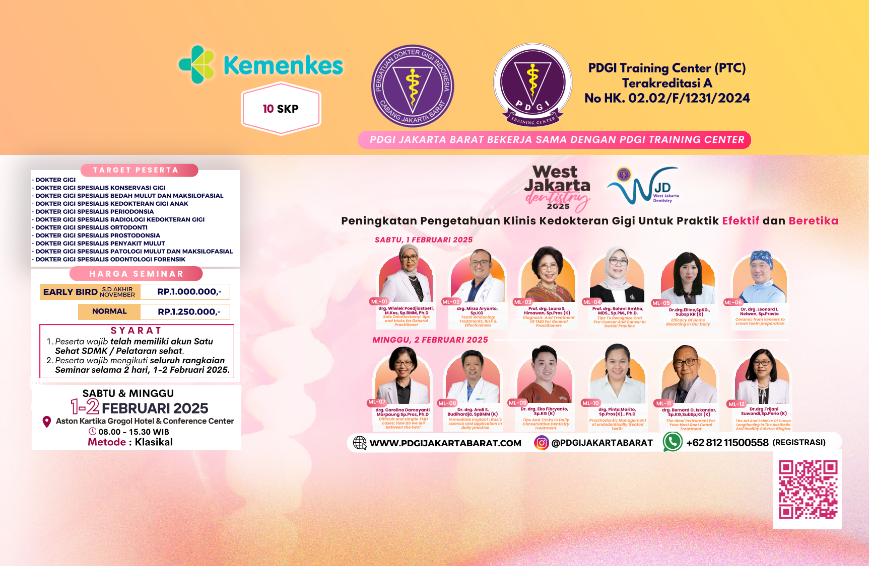 West Jakarta Dentistry 2025 Seminar Peningkatan Keterampilan Klinis Kedokteran Gigi Dari Pengetahuan hingga Praktik Efektif dan Beretika