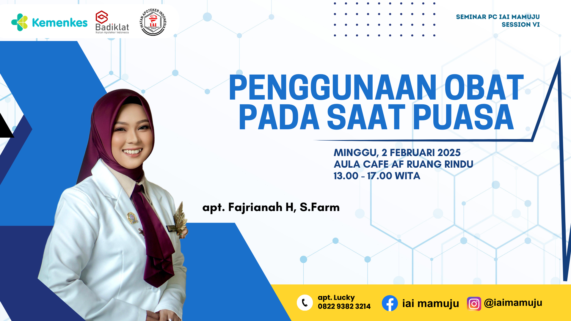 Seminar PC IAI Mamuju Session VI - Peran Apoteker dalam Mengedukasi Masyarakat terkait Penggunaan Obat Saat Bulan Puasa
