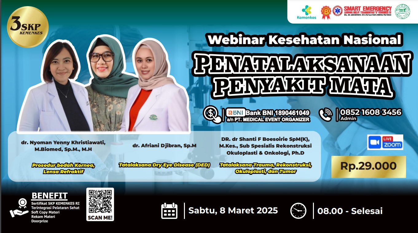 SEMINAR MEDICAL EVENT dengan Tema PENATALAKSANAAN PENYAKIT MATA