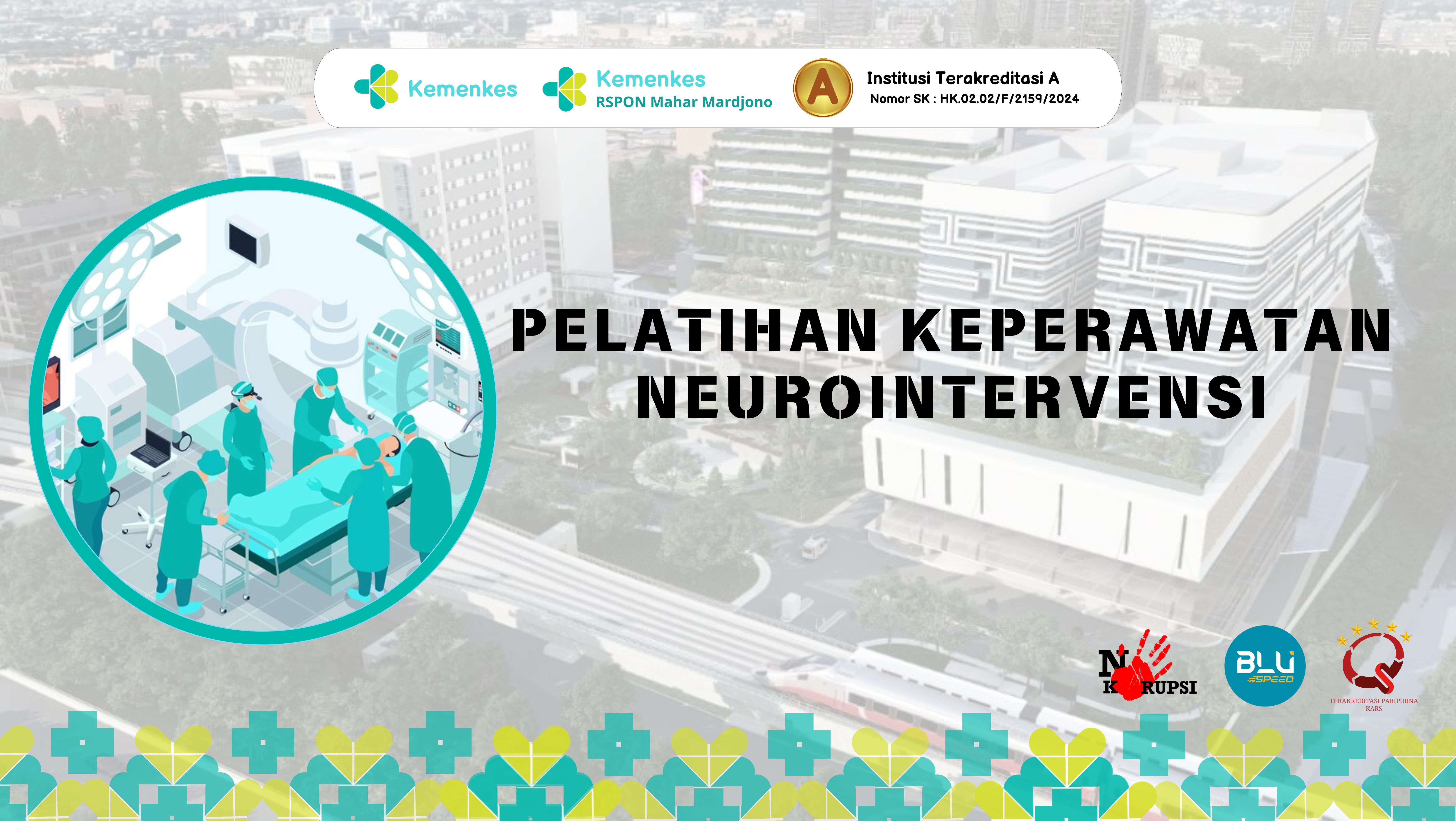 Pelatihan Keperawatan Neurointervensi Bagi Perawat Di Rumah Sakit Tahun 2025 Angkatan 1