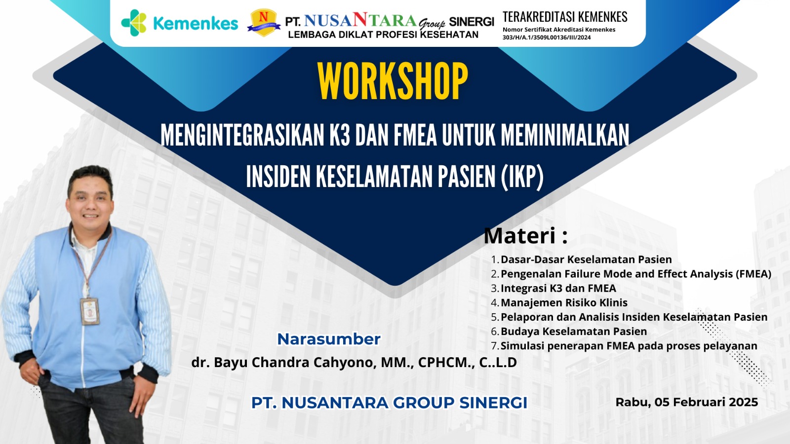 Workshop Mengintegrasikan K3 Dan FMEA Untuk Meminimalkan Insiden Keselamatan Pasien (IKP)