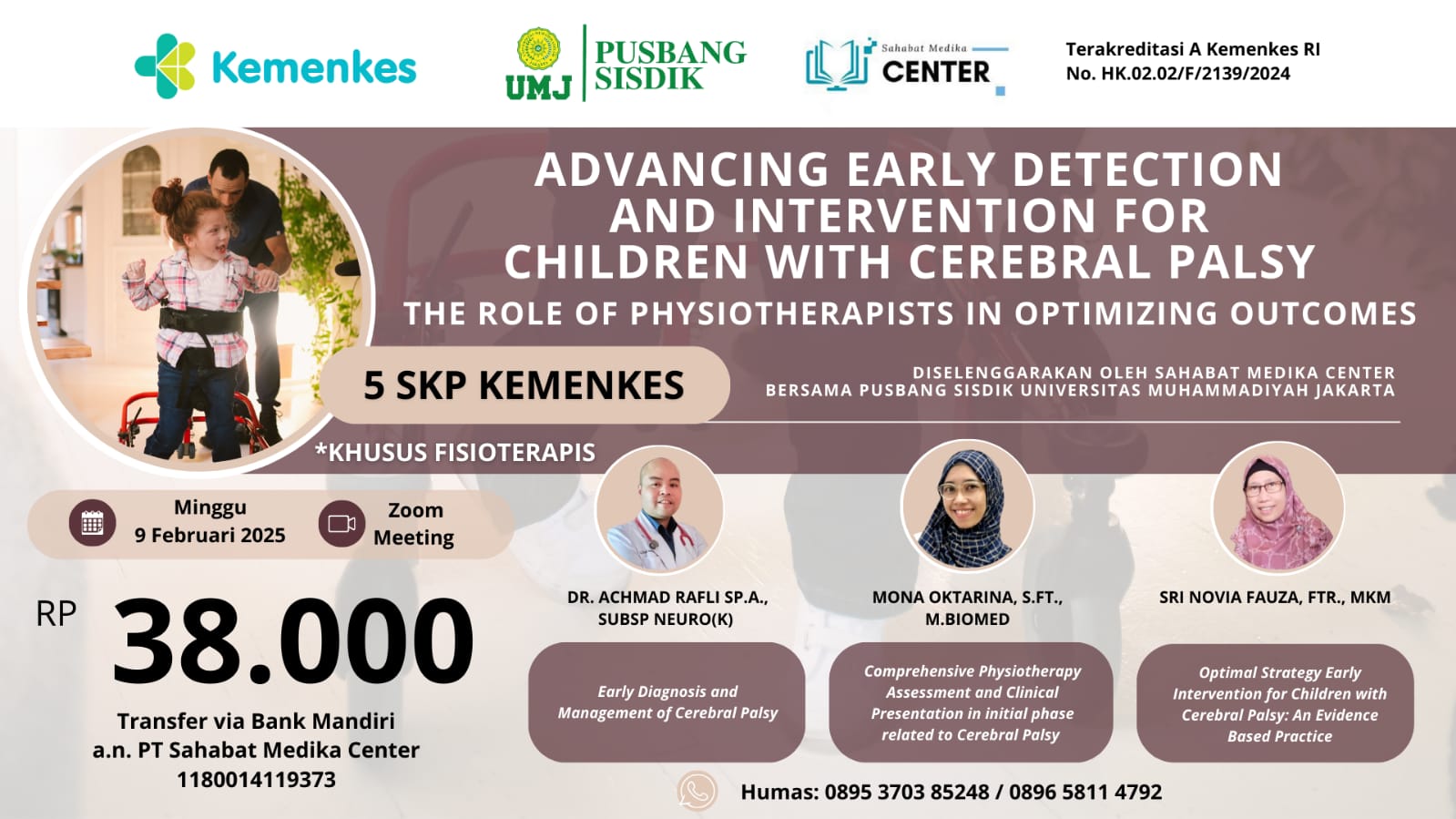 ADVANCING EARLY DETECTION AND INTERVENTION FOR CHILDREN WITH CEREBRAL PALSY THE ROLE OF PHYSIOTHERAPISTS IN OPTIMIZING OUTCOMES