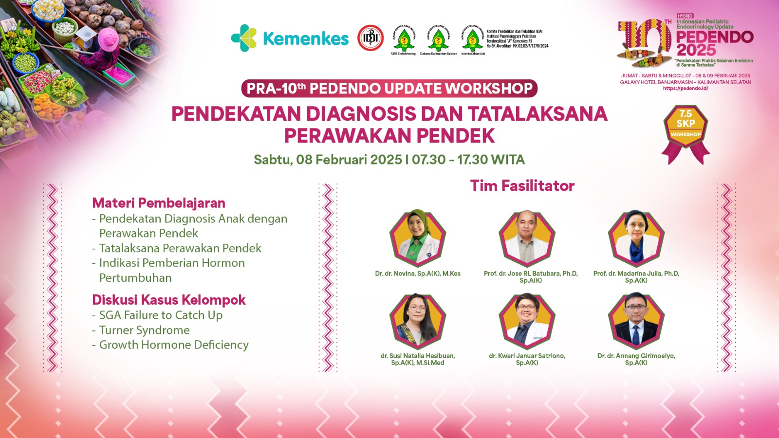 WORKSHOP PENDEKATAN DIAGNOSIS DAN TATALAKSANA PERAWAKAN PENDEK
