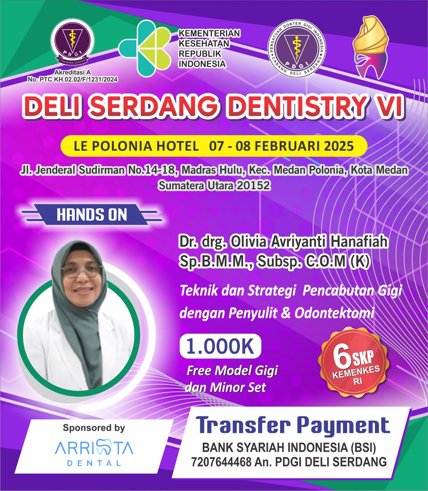Deli Serdang Dentistry VI Hands On 3 Teknik dan Strategi Pencabutan Gigi dengan Penyulit dan Odontektomi