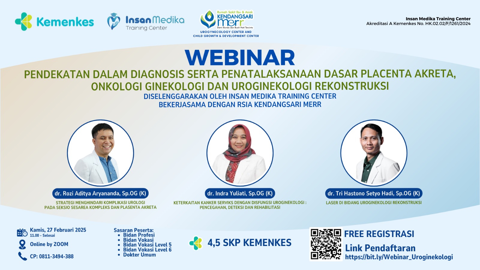 Webinar Pendekatan Dalam Diagnosis Serta Penatalaksanaan Dasar Placenta Akreta, Onkologi Ginekologi dan Uroginekologi Rekonstruksi
