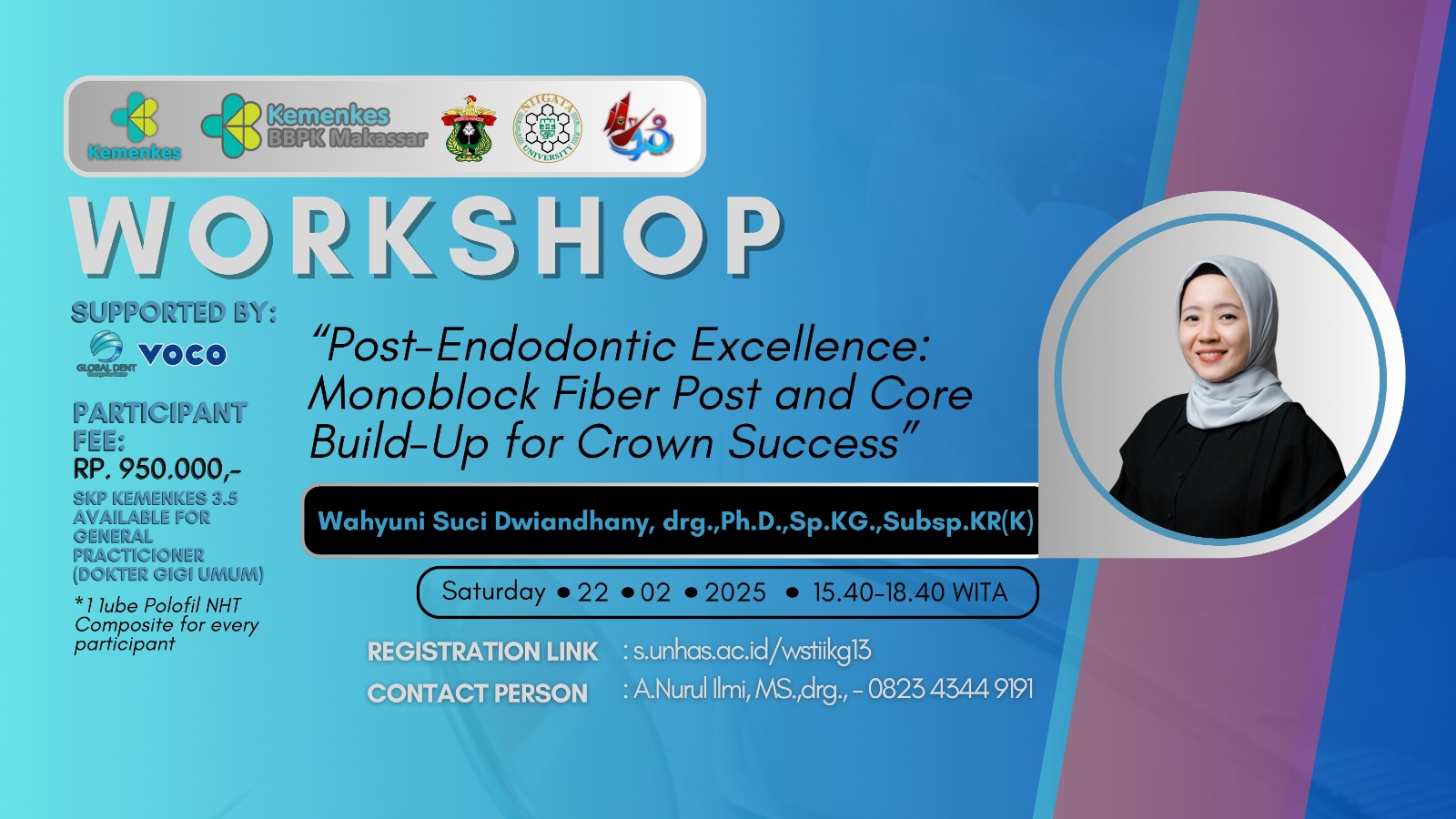 Workshop Post Endodontic Exellence: Monoblock Fiber Post and Core Build-Up for Crown Success Kerjasama Fakultas Kedokteran Gigi Universitas Hasanuddin Angkatan 1