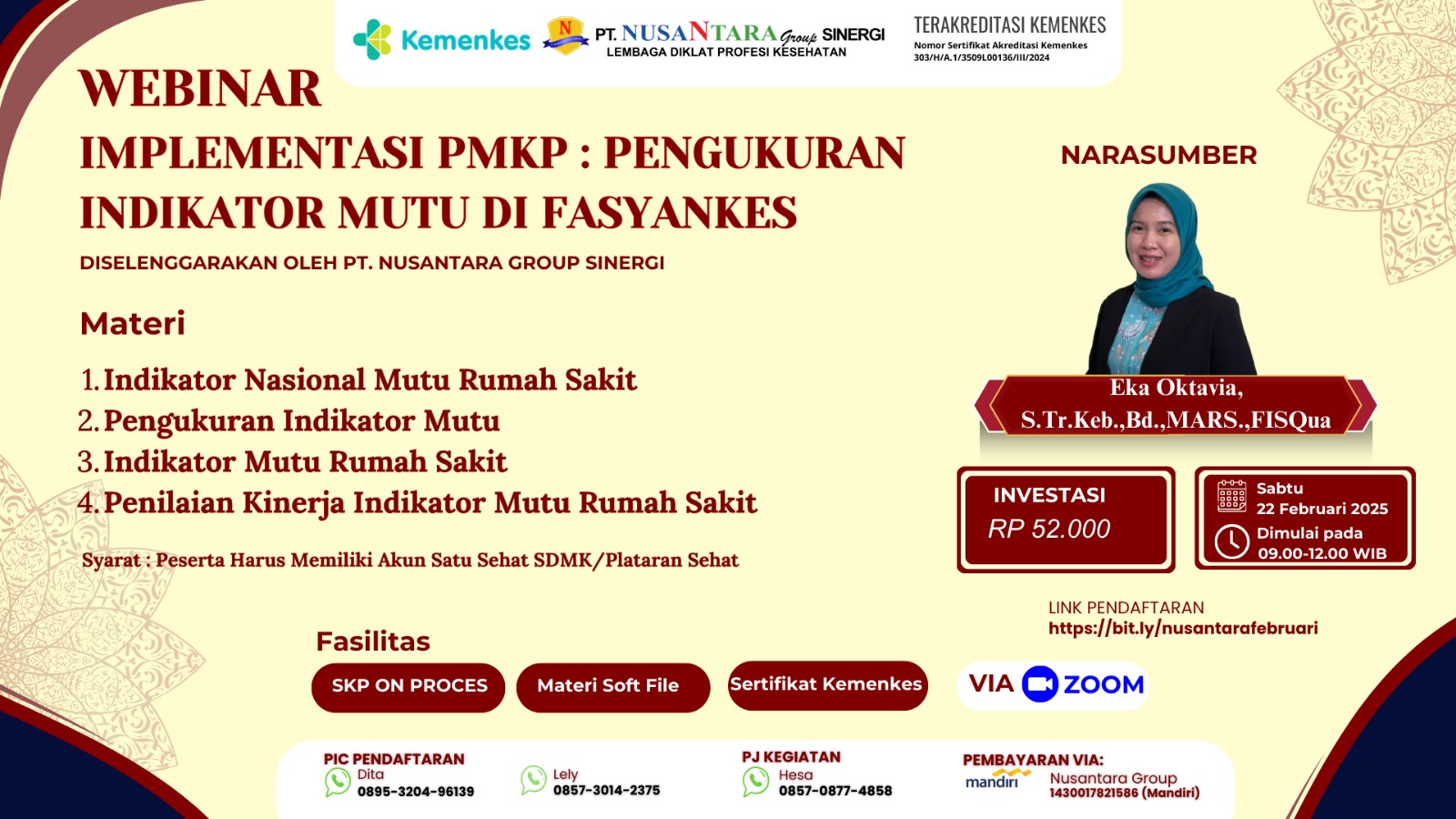 WEBINAR IMPLEMENTASI PMKP PENGUKURAN INDIKATOR MUTU DI FASYANKES Angkatan 2