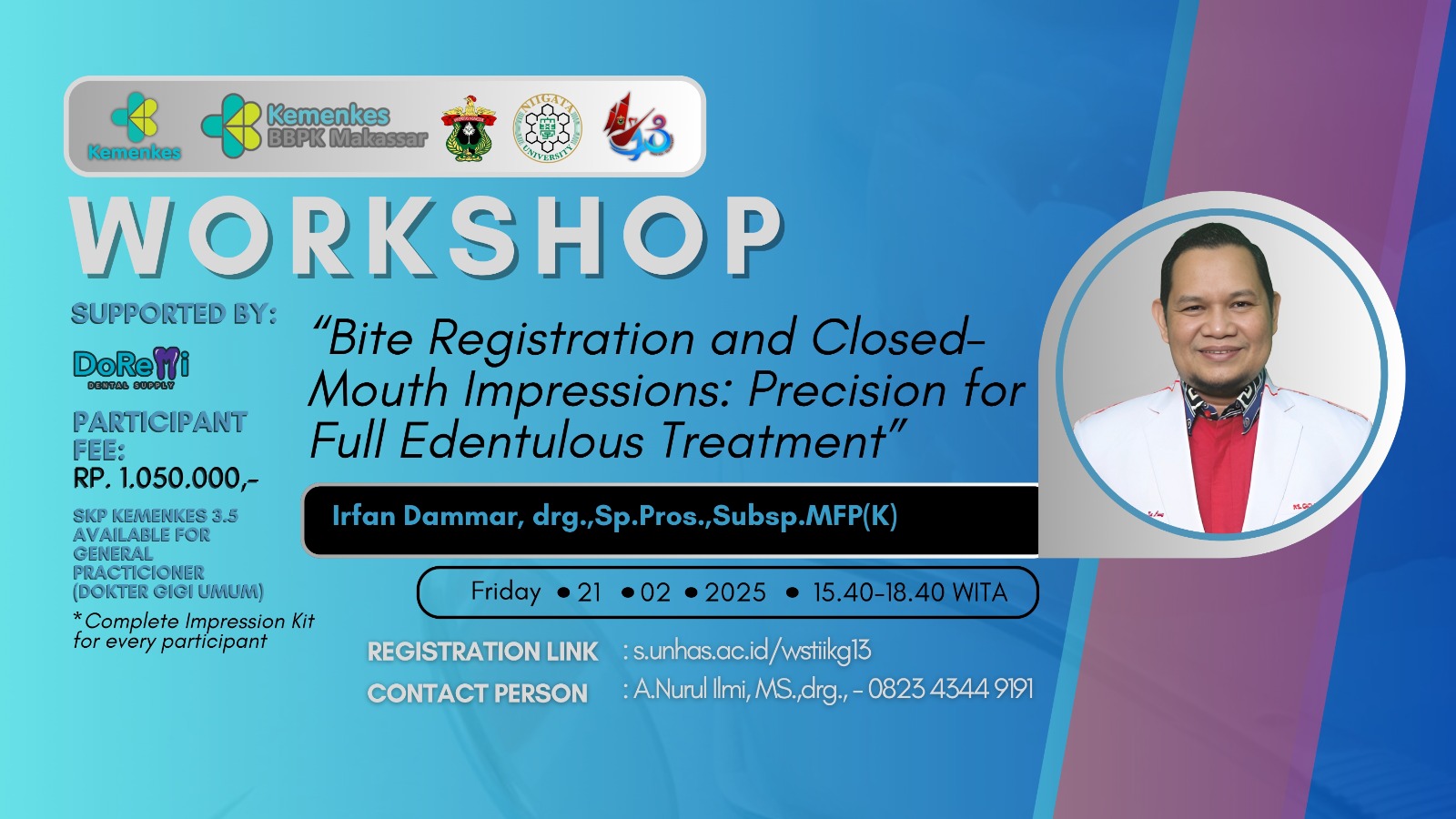 Workshop Bite Registration and Closed-Mouth Impressions: Precision for Full Edentulous Treatment Kerja Sama Fakultas Kedokteran Gigi Universitas Hasanuddin Angkatan 1