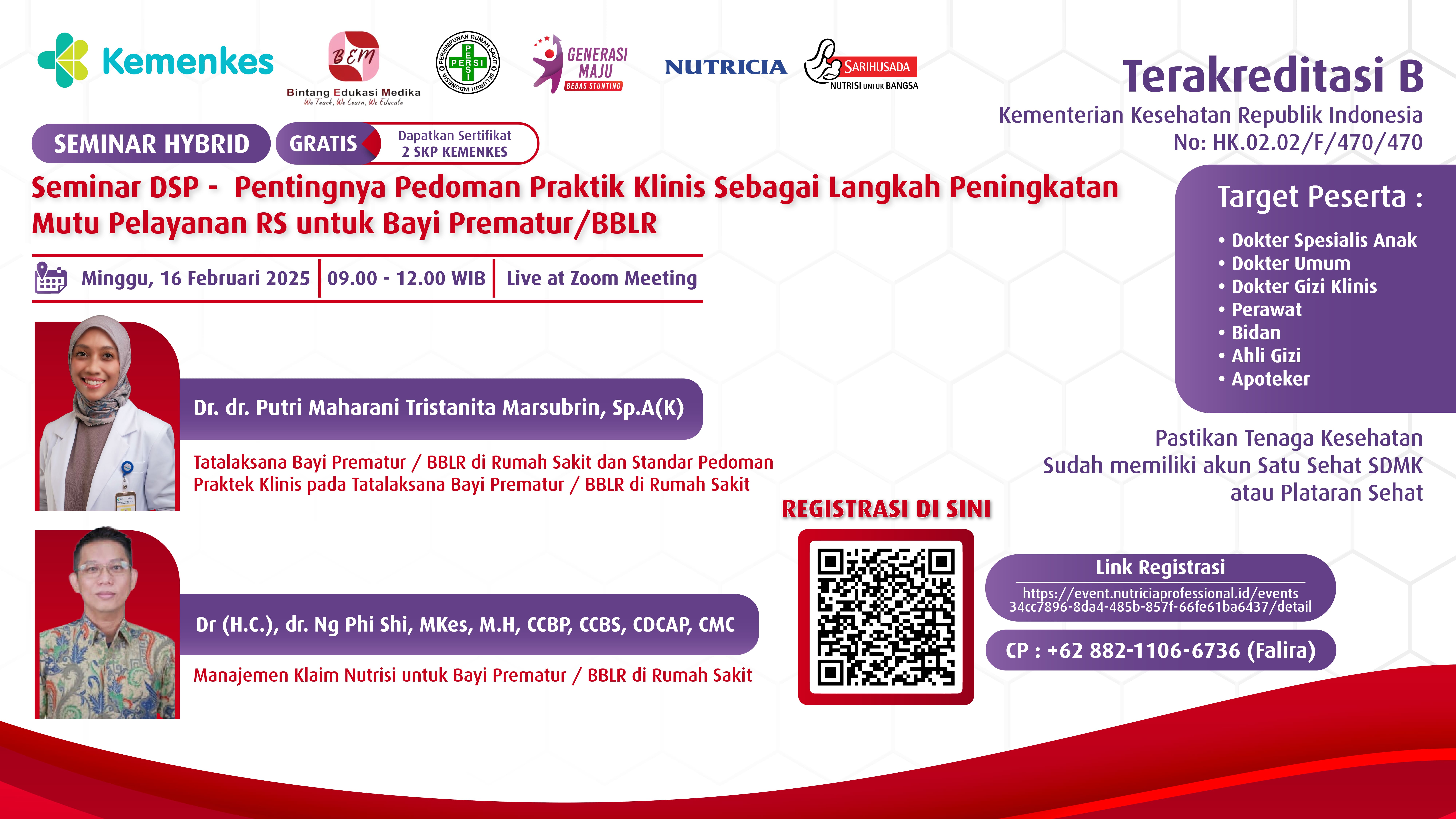 DSP SEMINAR  - PENTINGNYA PEDOMAN PRAKTIK KLINIS SEBAGAI LANGKAH PENINGKATAN MUTU PELAYANAN RS UNTUK BAYI PREMATUR/ BBLR