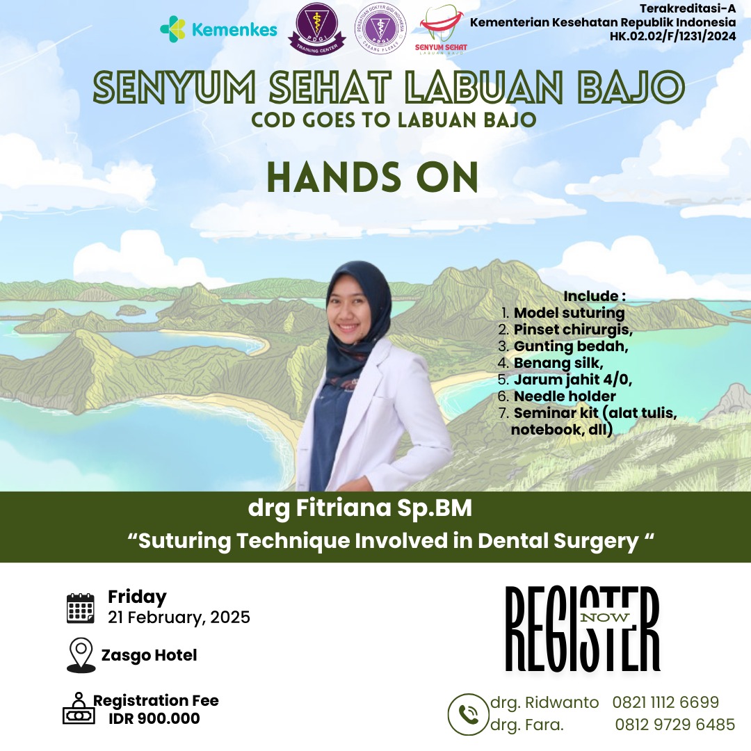 Workshop Senyum Labuan Bajo  Suturing technique involved in dental surgery (sesi 1) Continual Improvement In Dentistry