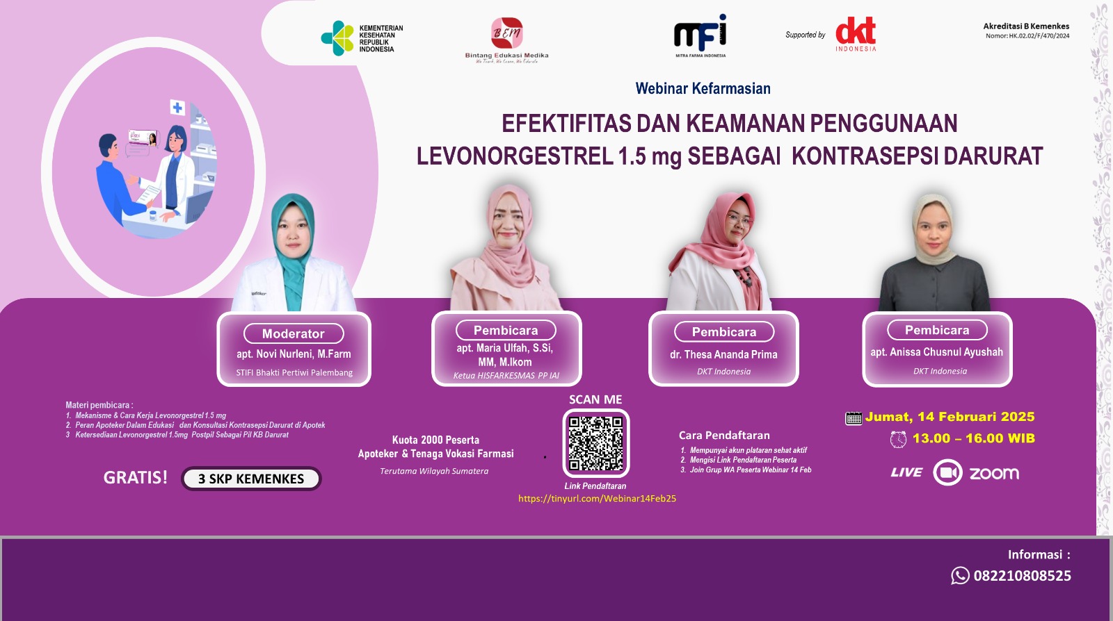 WEBINAR EFEKTIVITAS DAN KEAMANAN PENGGUNAAN LEVONORGESTREL 1.5 MG SEBAGAI KONTRASEPSI SIAGA DAN KONTRASEPSI DARURAT
