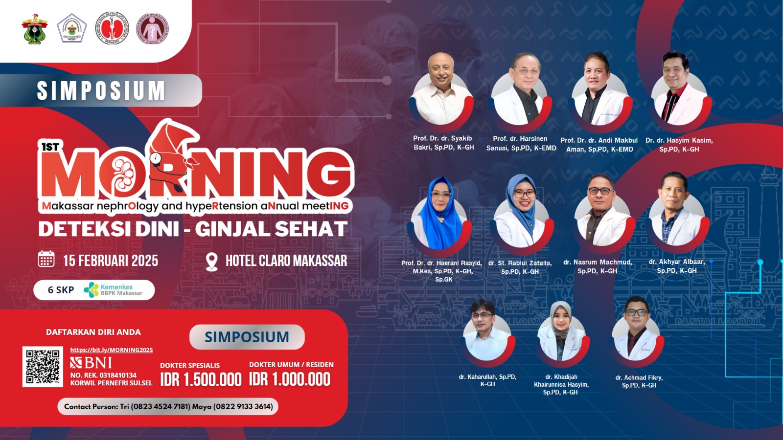 Simposium 1st Makassar Nephorology and Hypertension Annual Meeting (MORNING) 2025  Deteksi Dini - Ginjal Sehat Kerja Sama dengan Fakultas Kedokteran Universitas Hasanuddin