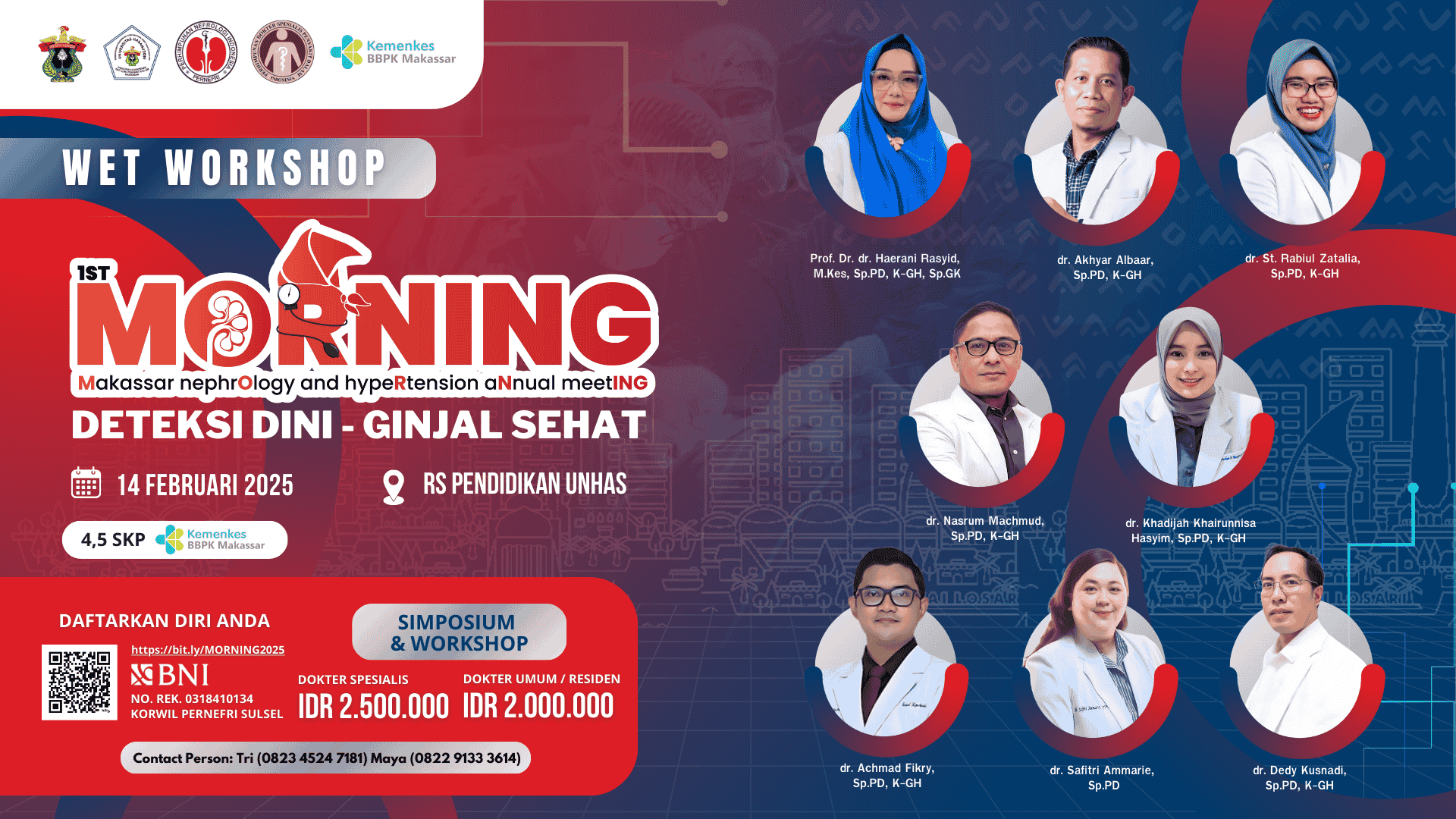 Workshop 1st Makassar Nephorology and Hypertension Annual Meeting (MORNING) 2025  Intervention Nephrology Kerja Sama dengan Fakultas Kedokteran Universitas Hasanuddin